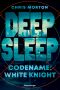 [Deep Sleep 01] • Codename · White Knight